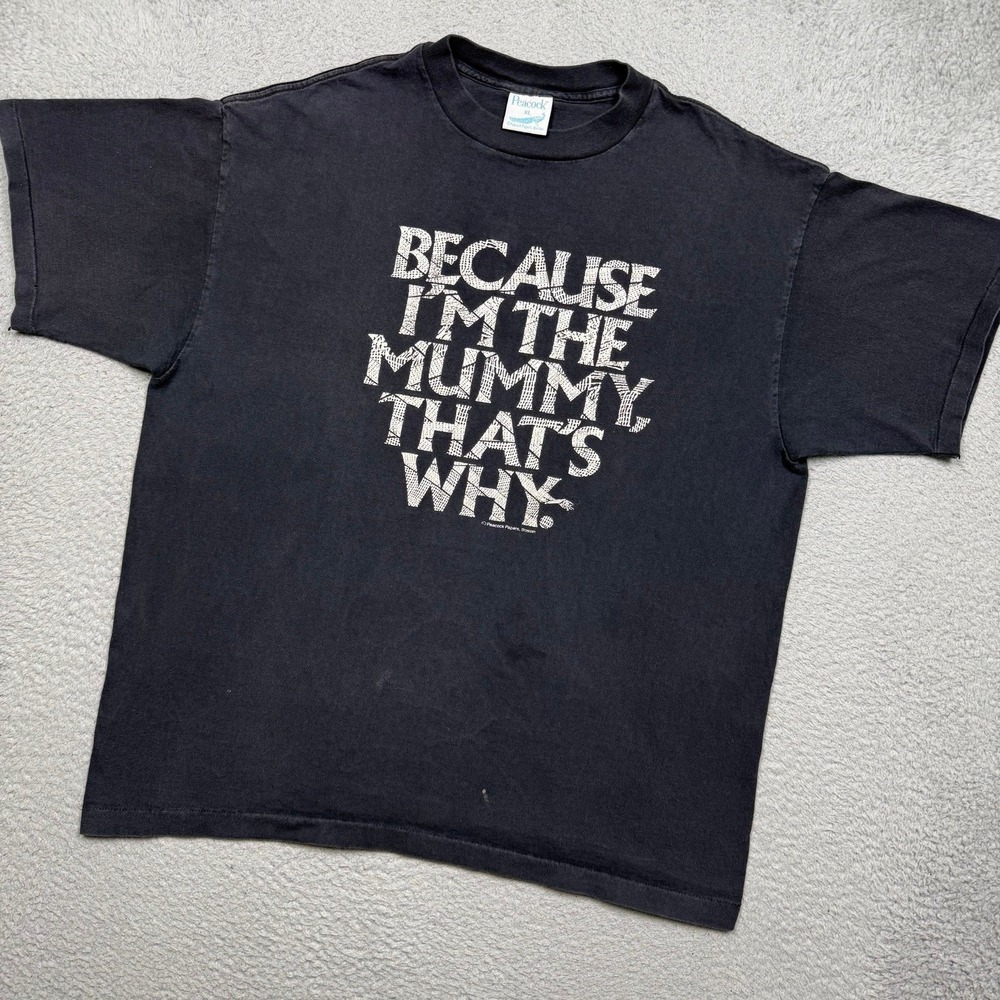 Vintage 90s brand Peacock Papers Because I'm The Mummy, That's Why T-shirt